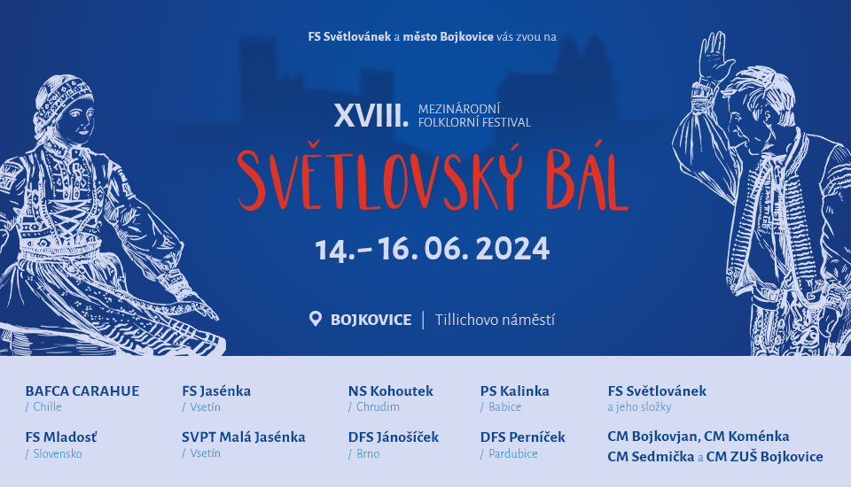 SVĚTLOVSKÝ BÁL | XVIII. mezinárodní folklorní festival | Bojkovice - účinkující